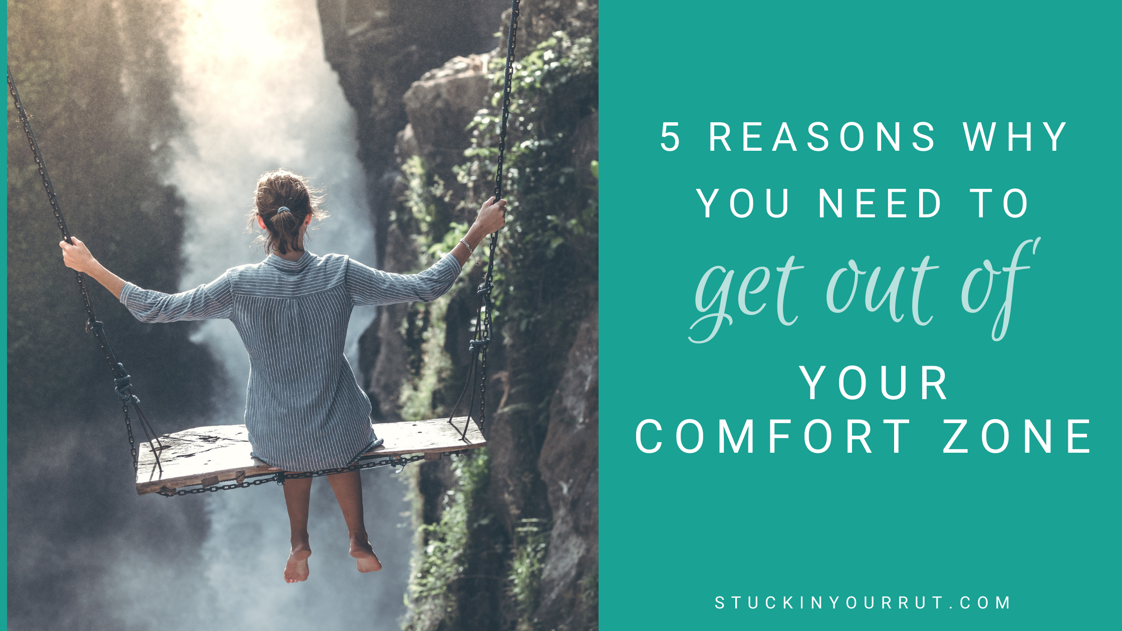 5 Reasons Every Woman Should Step Out of Her Comfort Zone